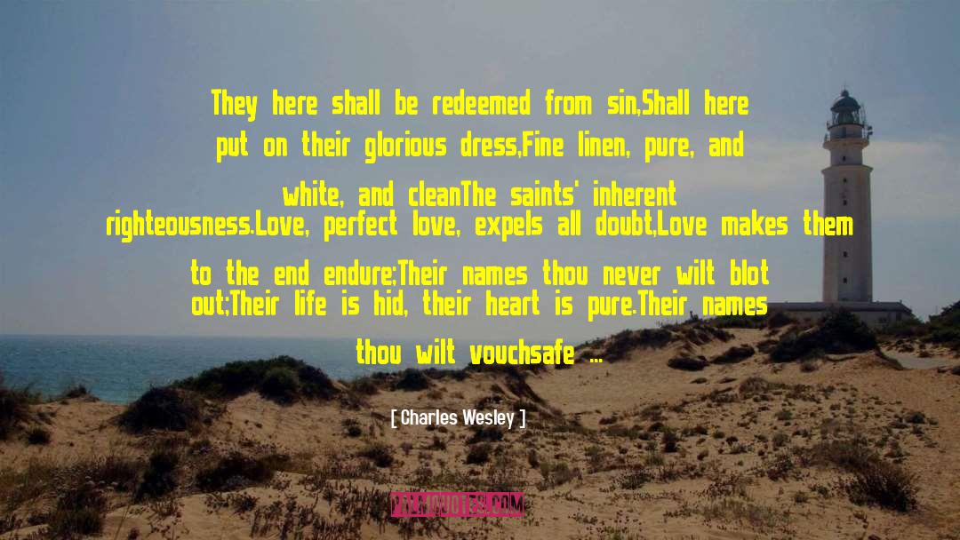 Charles Wesley Quotes: They here shall be redeemed