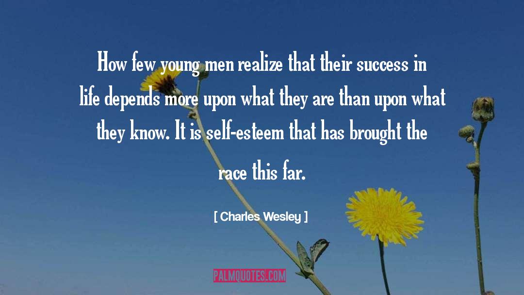 Charles Wesley Quotes: How few young men realize
