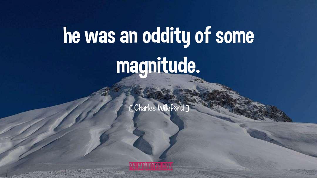 Charles Willeford Quotes: he was an oddity of