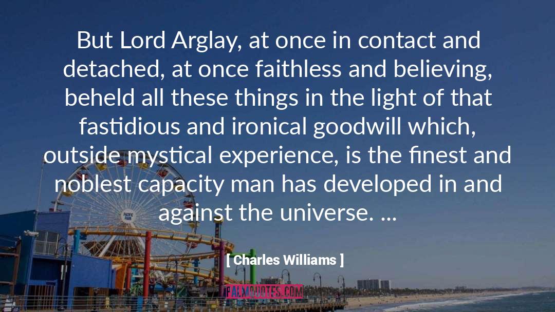 Charles Williams Quotes: But Lord Arglay, at once