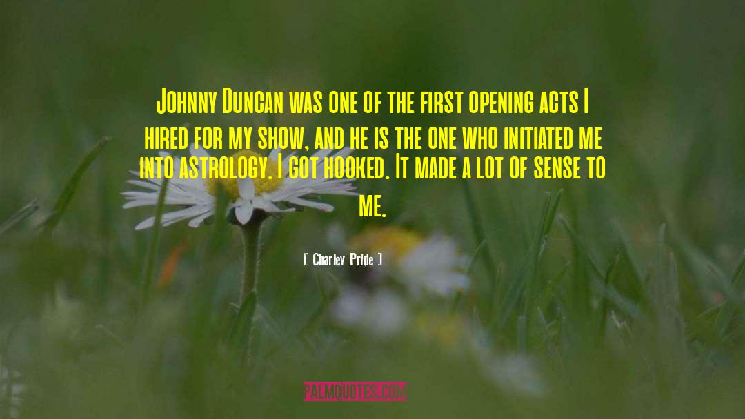 Charley Pride Quotes: Johnny Duncan was one of