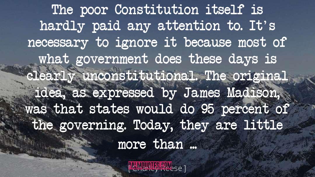 Charley Reese Quotes: The poor Constitution itself is