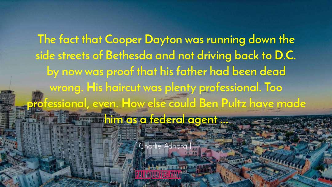 Charlie Adhara Quotes: The fact that Cooper Dayton