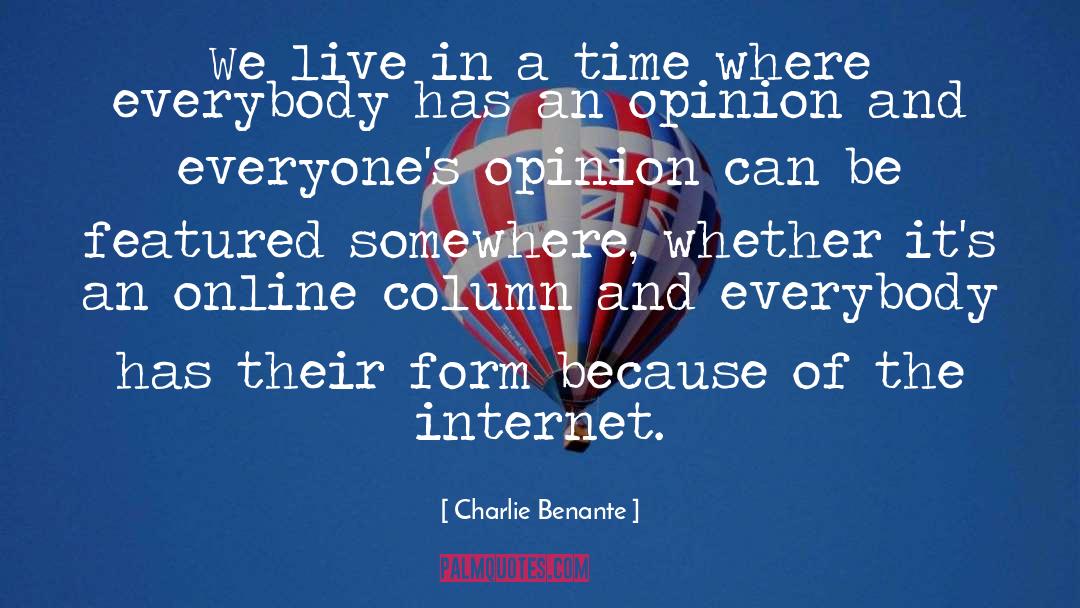 Charlie Benante Quotes: We live in a time