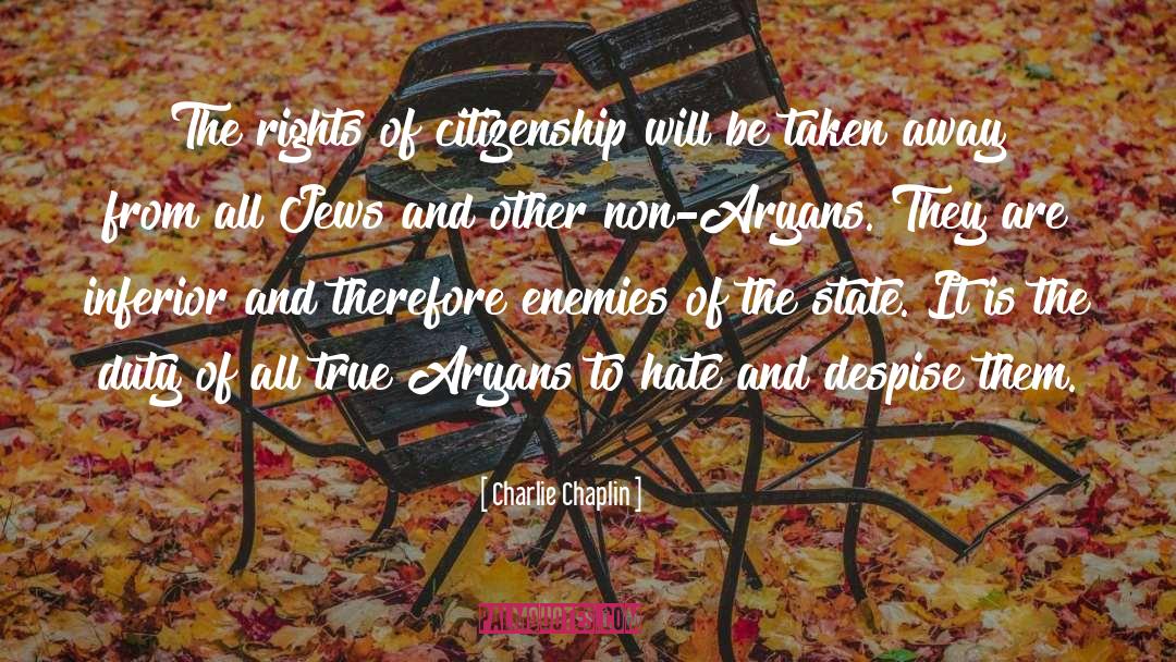 Charlie Chaplin Quotes: The rights of citizenship will
