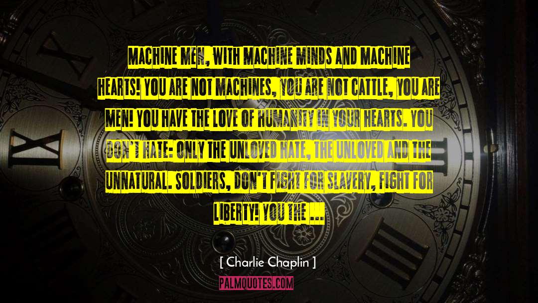 Charlie Chaplin Quotes: Machine men, with machine minds