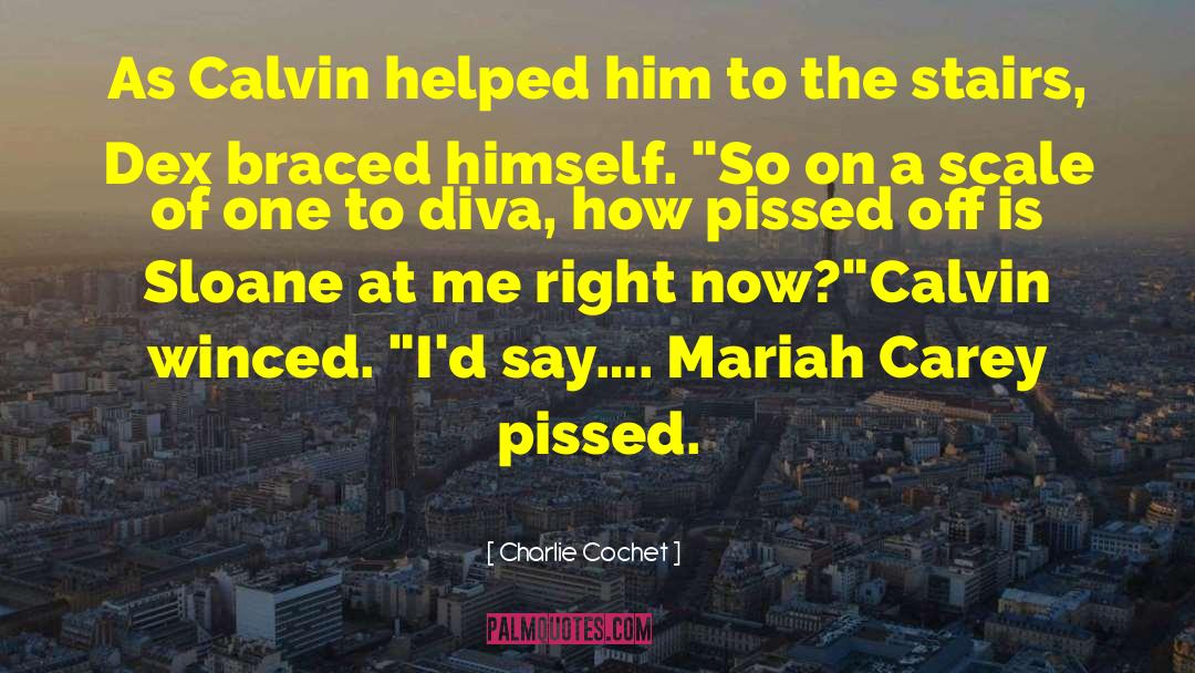 Charlie Cochet Quotes: As Calvin helped him to