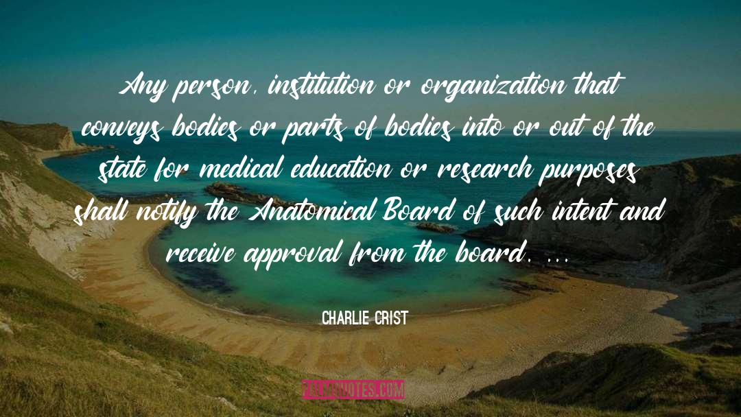 Charlie Crist Quotes: Any person, institution or organization