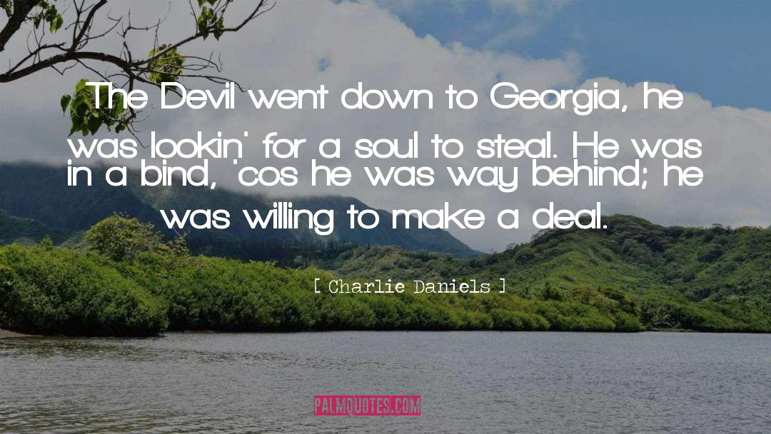 Charlie Daniels Quotes: The Devil went down to