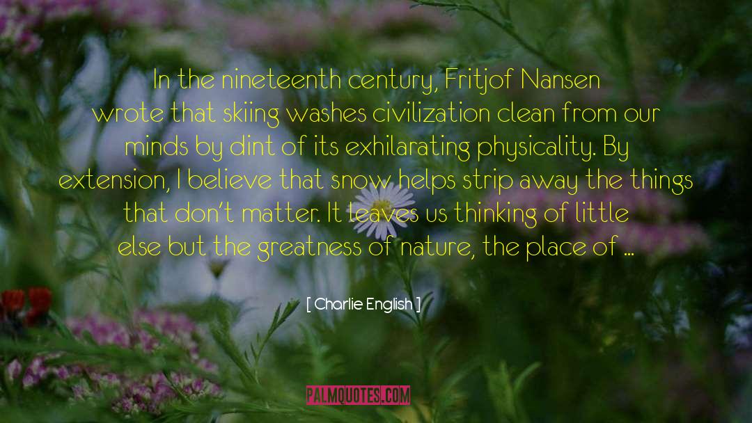 Charlie English Quotes: In the nineteenth century, Fritjof