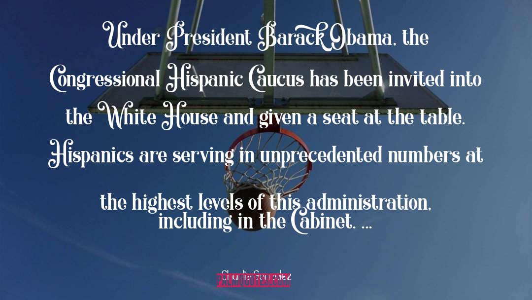 Charlie Gonzalez Quotes: Under President Barack Obama, the