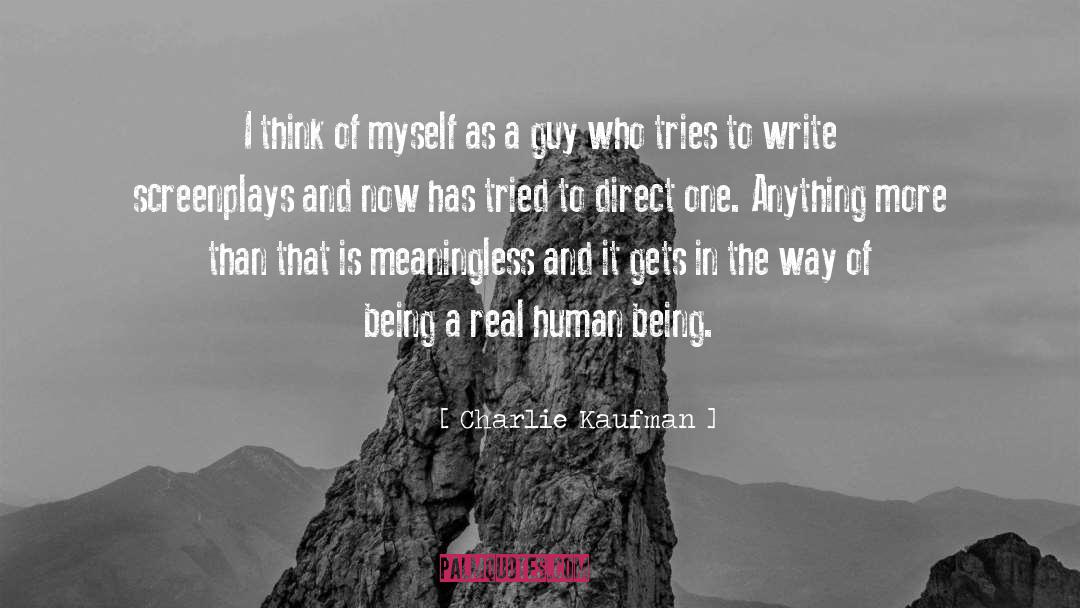Charlie Kaufman Quotes: I think of myself as