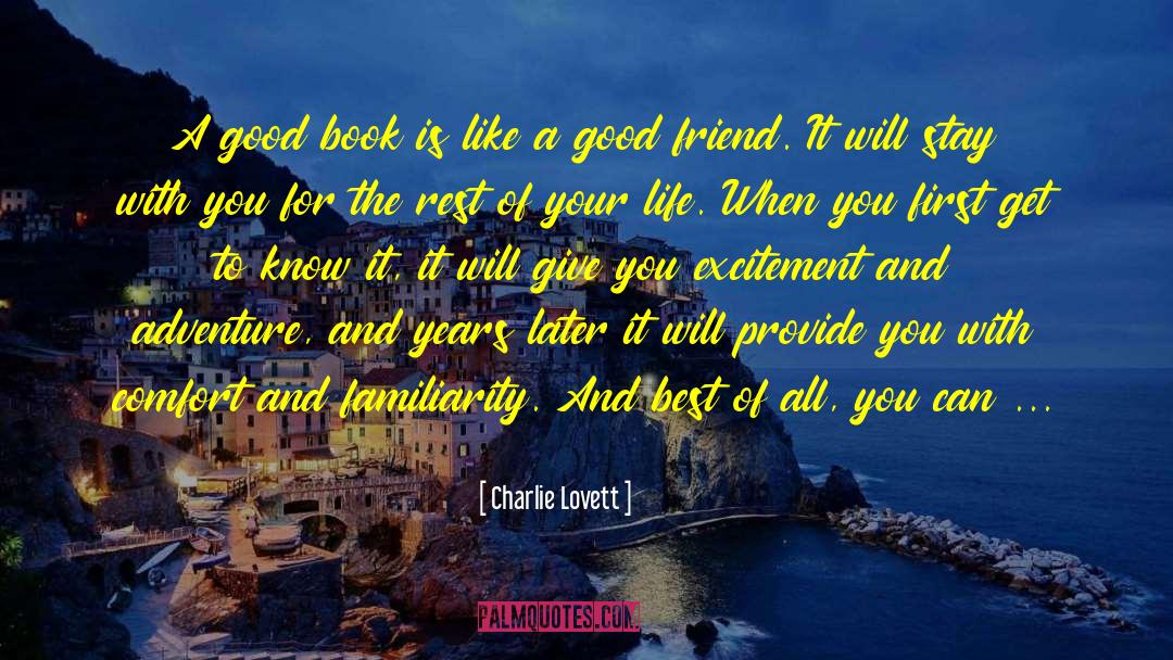 Charlie Lovett Quotes: A good book is like