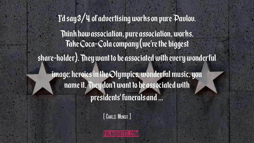 Charlie Munger Quotes: I'd say 3/4 of advertising