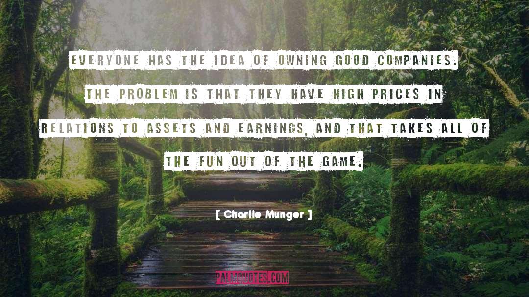 Charlie Munger Quotes: Everyone has the idea of