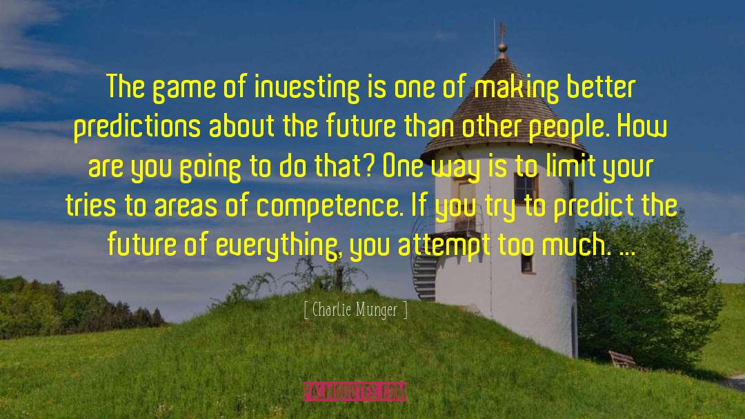 Charlie Munger Quotes: The game of investing is