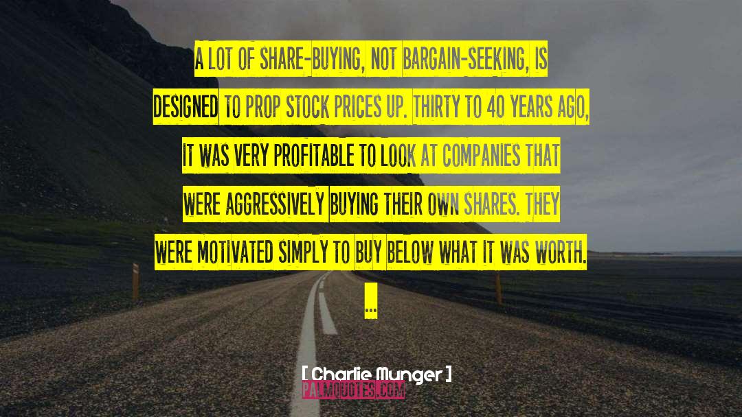 Charlie Munger Quotes: A lot of share-buying, not