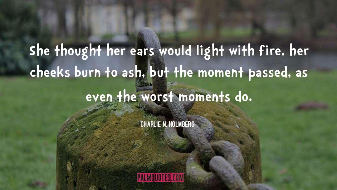 Charlie N. Holmberg Quotes: She thought her ears would