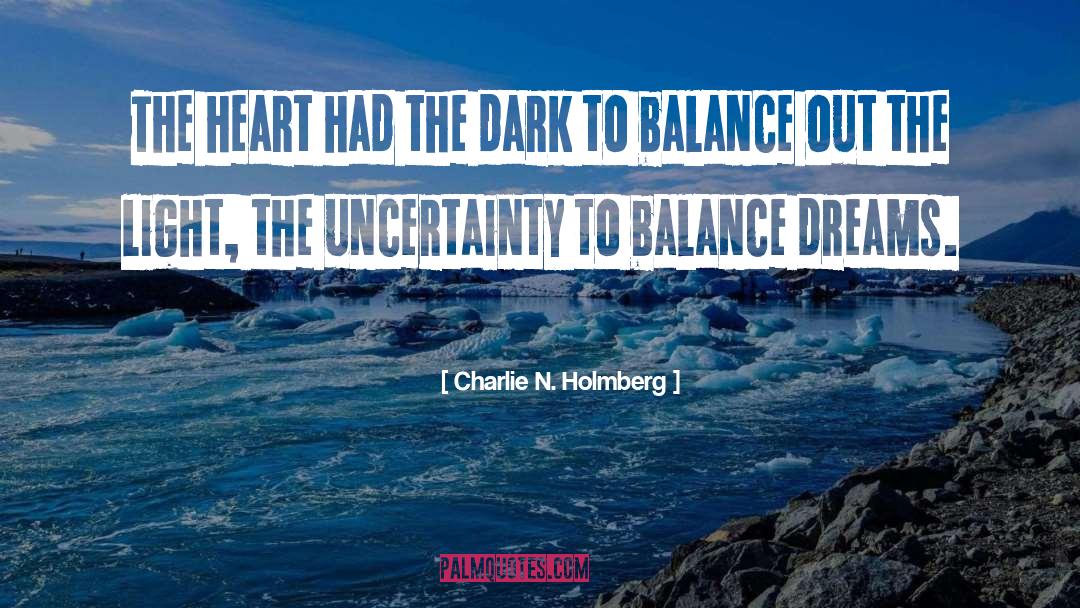 Charlie N. Holmberg Quotes: The heart had the dark