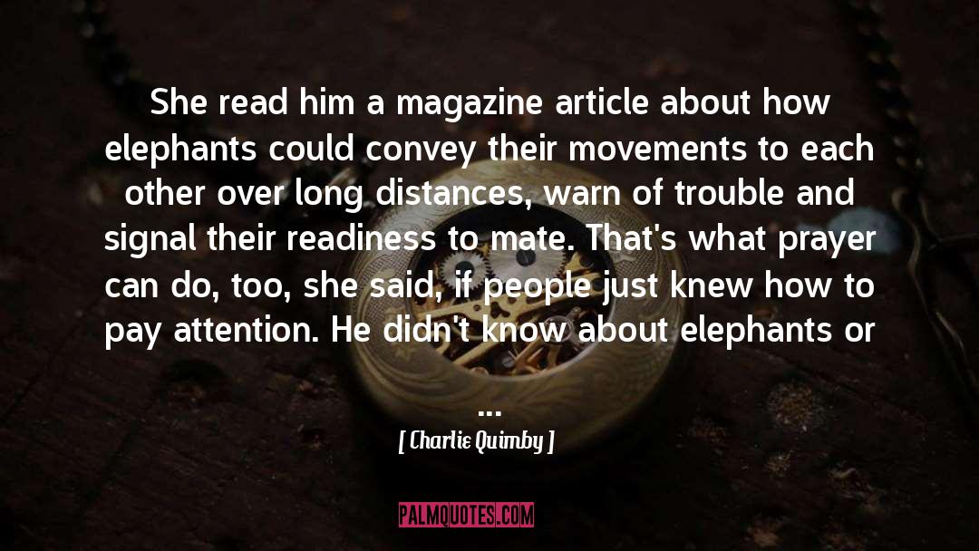 Charlie Quimby Quotes: She read him a magazine