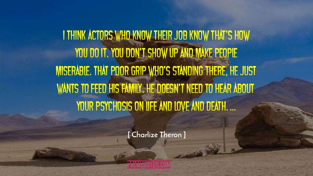 Charlize Theron Quotes: I think actors who know