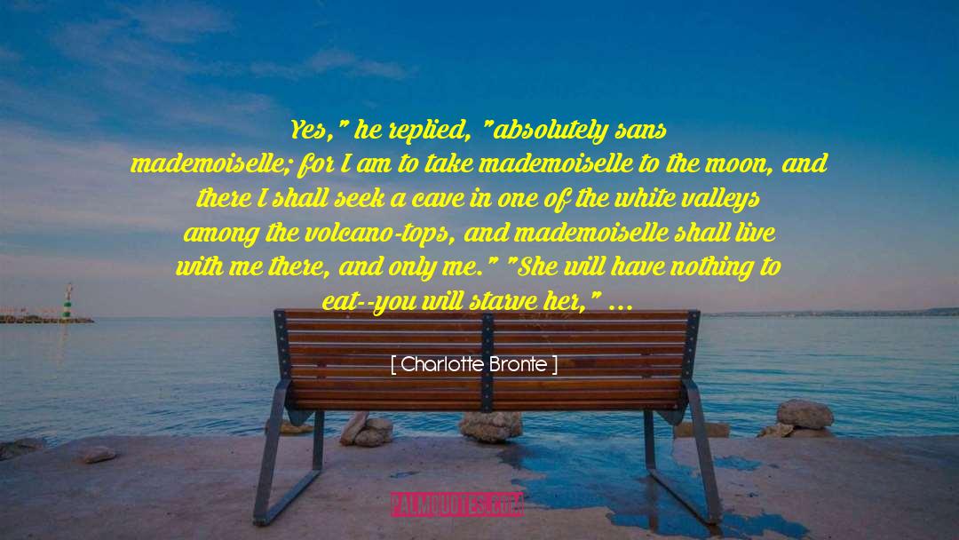 Charlotte Bronte Quotes: Yes,