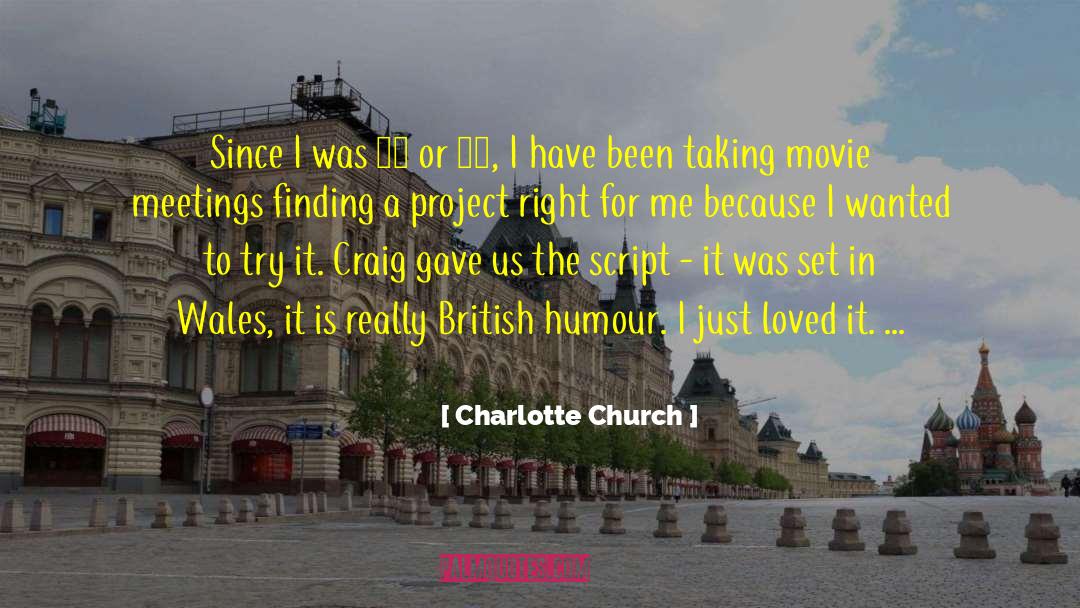 Charlotte Church Quotes: Since I was 12 or