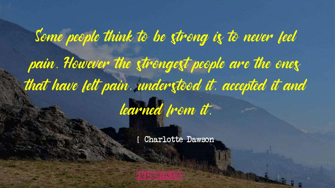 Charlotte Dawson Quotes: Some people think to be