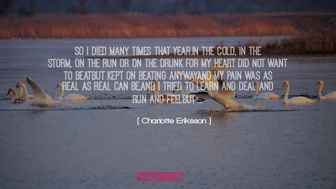 Charlotte Eriksson Quotes: So I died many times