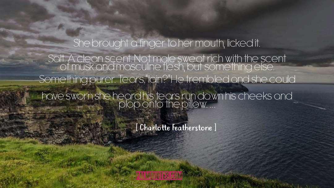 Charlotte Featherstone Quotes: She brought a finger to