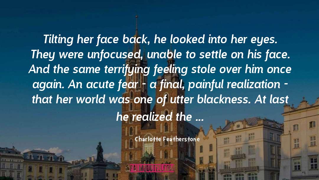 Charlotte Featherstone Quotes: Tilting her face back, he