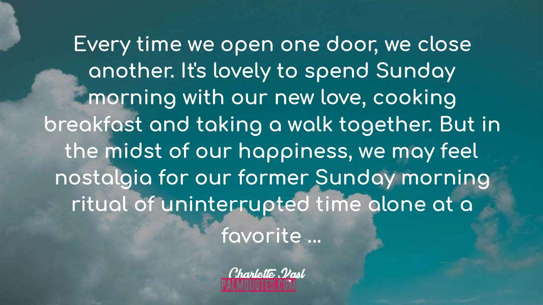 Charlotte Kasl Quotes: Every time we open one