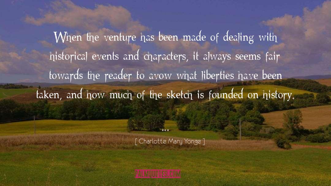 Charlotte Mary Yonge Quotes: When the venture has been