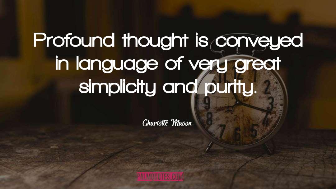 Charlotte Mason Quotes: Profound thought is conveyed in