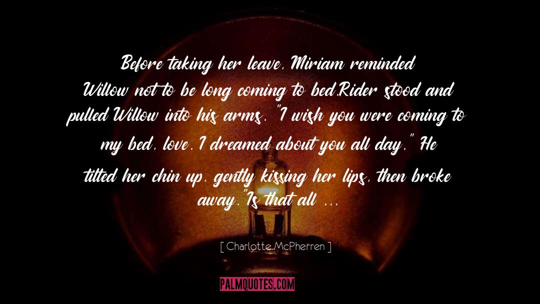 Charlotte McPherren Quotes: Before taking her leave, Miriam