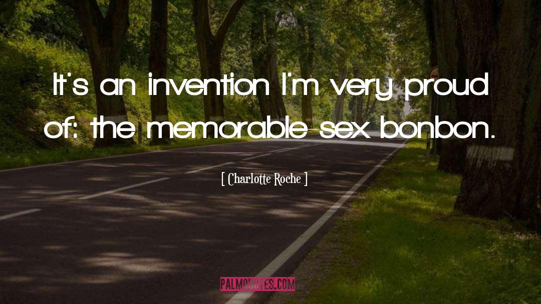 Charlotte Roche Quotes: It's an invention I'm very