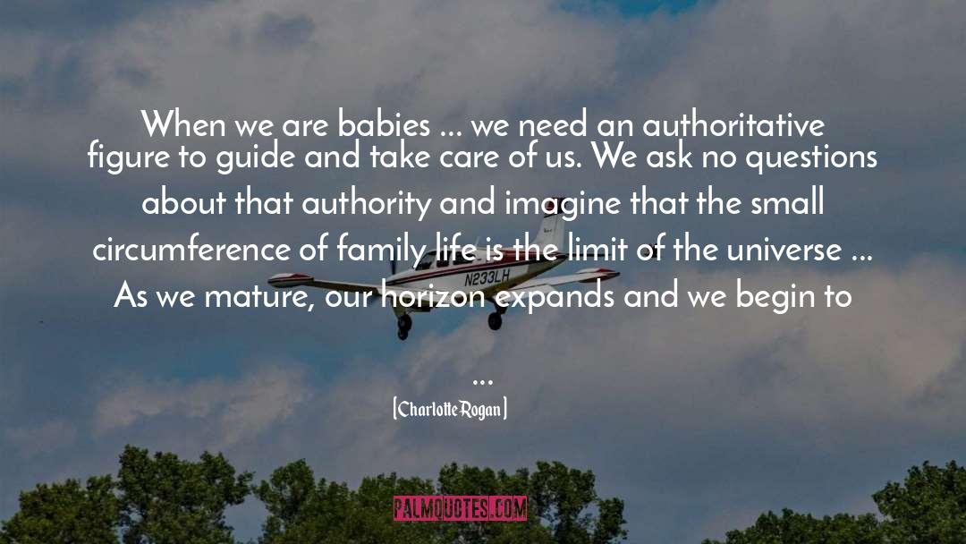 Charlotte Rogan Quotes: When we are babies ...