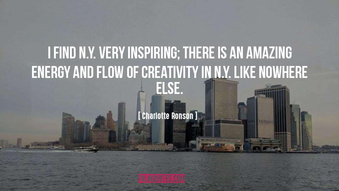 Charlotte Ronson Quotes: I find N.Y. very inspiring;