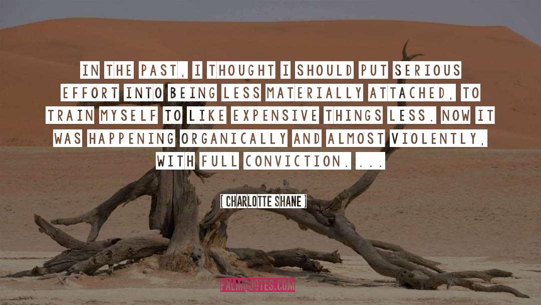 Charlotte Shane Quotes: In the past, I thought