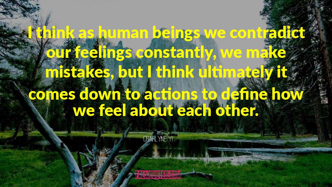 Charlyne Yi Quotes: I think as human beings