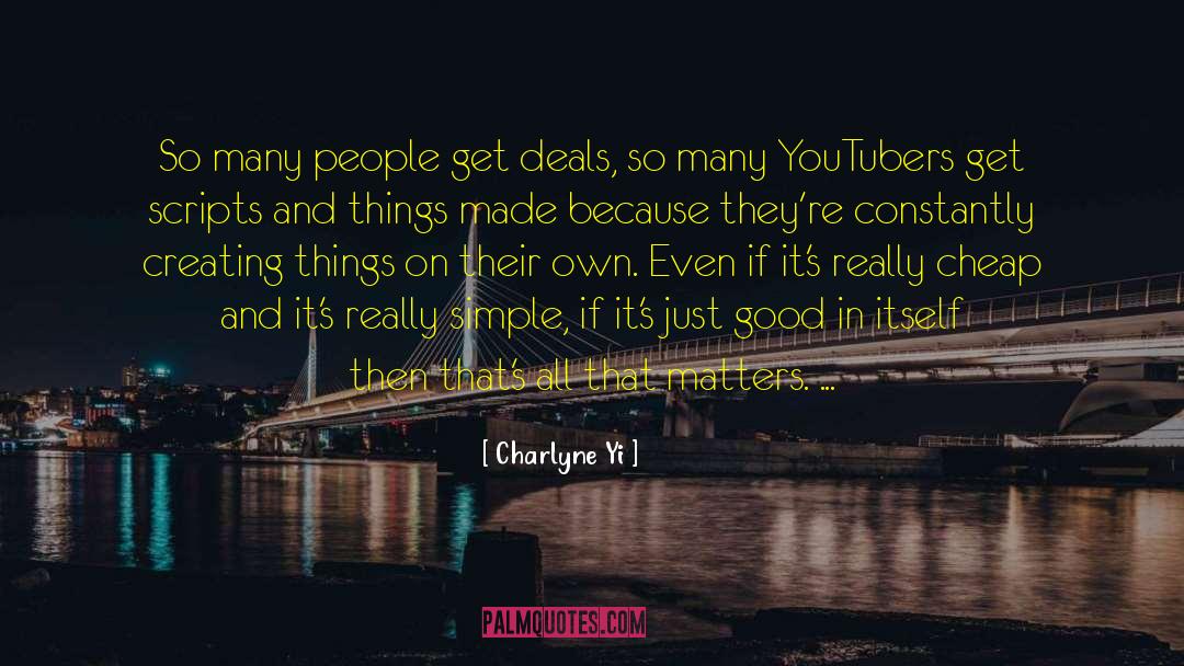 Charlyne Yi Quotes: So many people get deals,