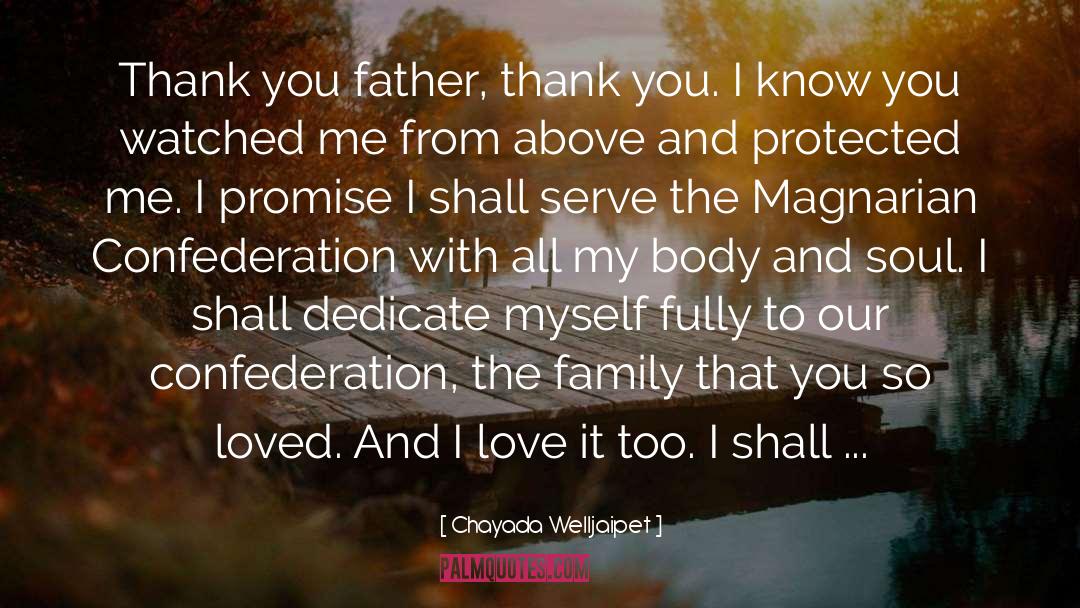 Chayada Welljaipet Quotes: Thank you father, thank you.