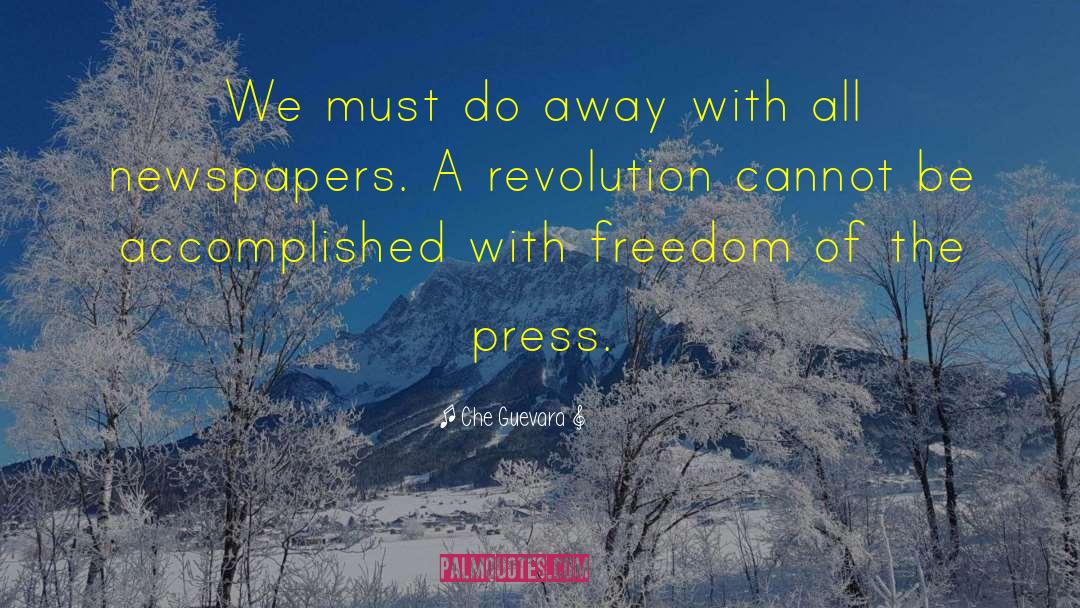 Che Guevara Quotes: We must do away with