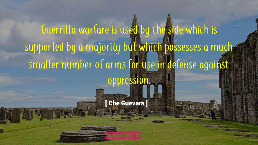 Che Guevara Quotes: Guerrilla warfare is used by