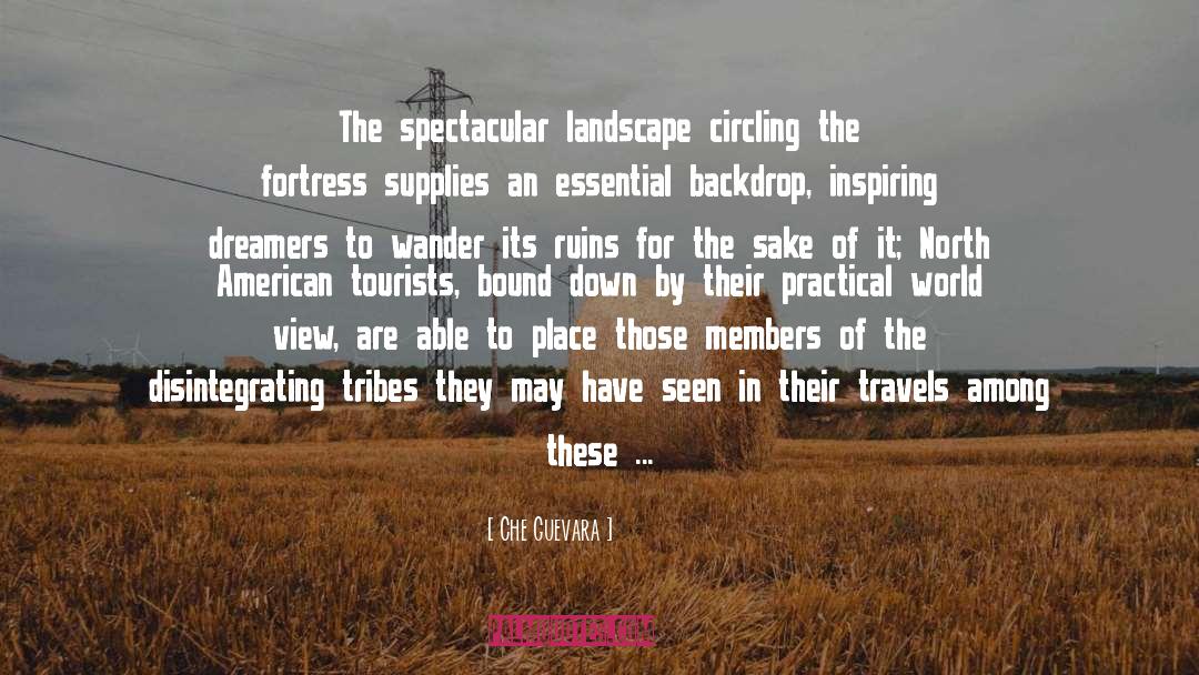 Che Guevara Quotes: The spectacular landscape circling the