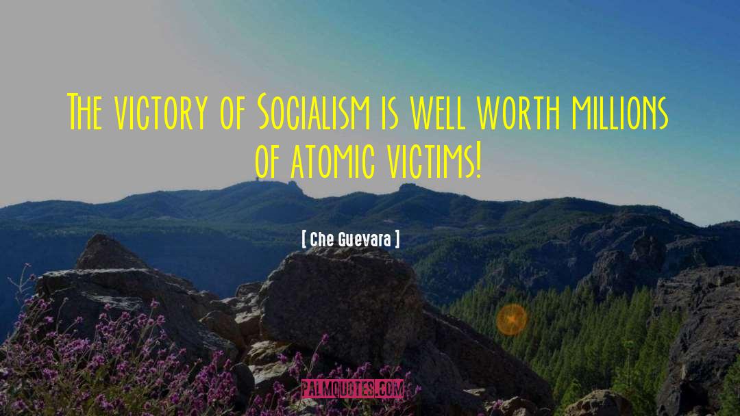 Che Guevara Quotes: The victory of Socialism is