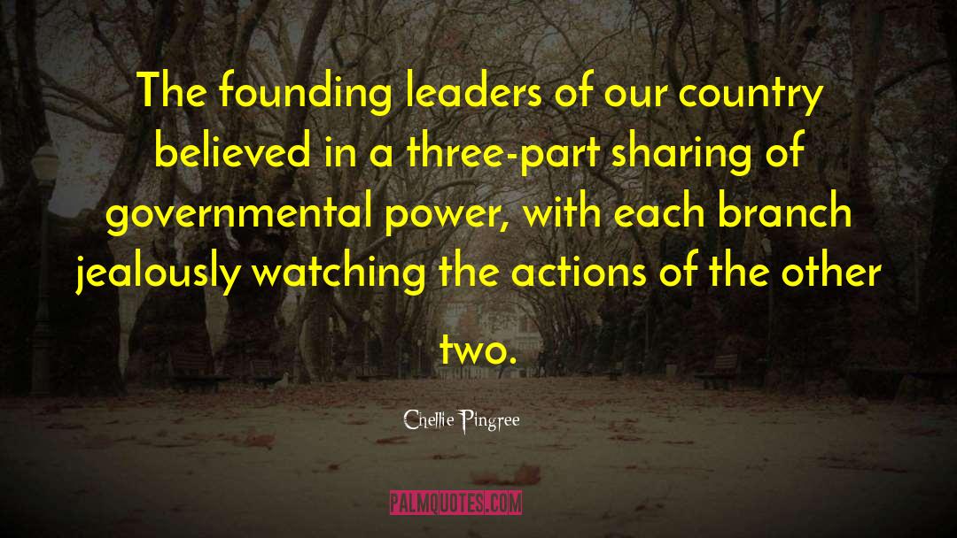 Chellie Pingree Quotes: The founding leaders of our