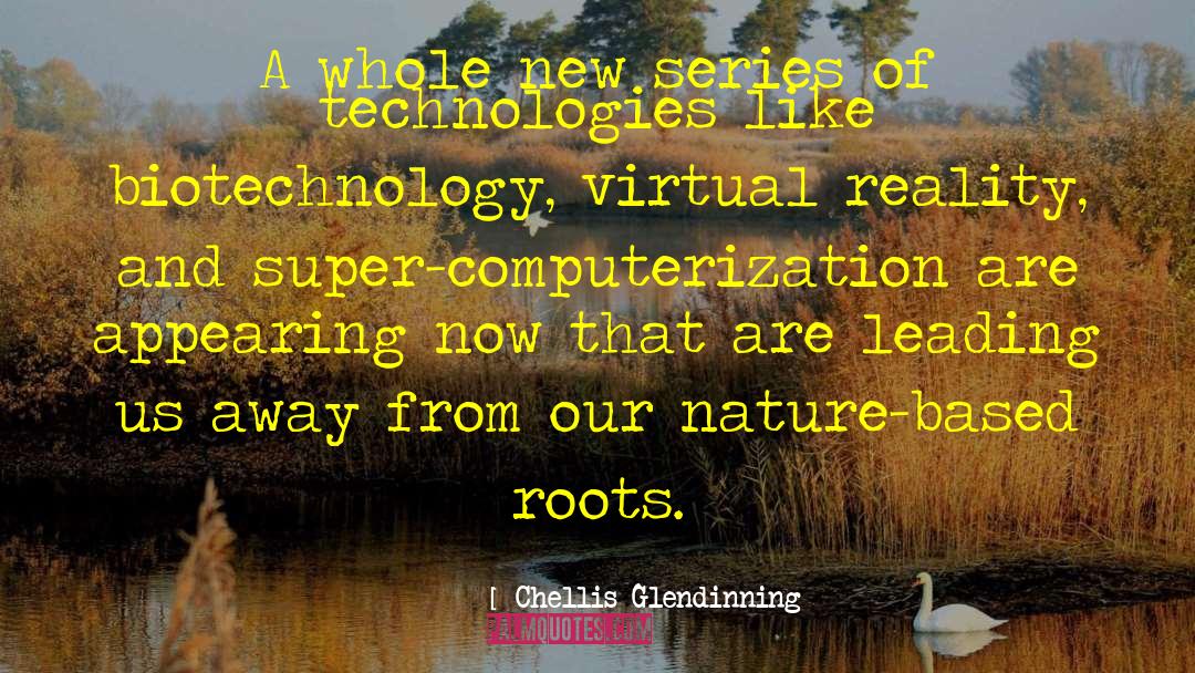 Chellis Glendinning Quotes: A whole new series of