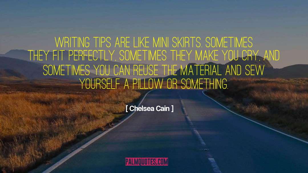 Chelsea Cain Quotes: Writing tips are like mini