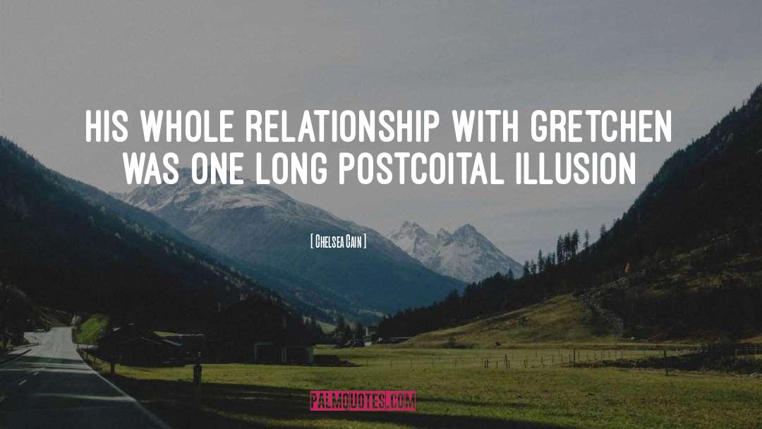 Chelsea Cain Quotes: His whole relationship with Gretchen